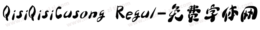 QisiQisiCusong Regul字体转换